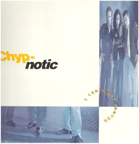 Chyp-Notic - I Can't Get Enough