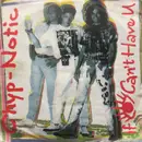 7inch Vinyl Single - Chyp-Notic - If I Can't Have U