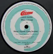 12inch Vinyl Single - Chyp-Notic - When I Dream