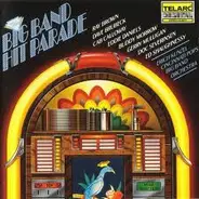 Cincinnati Pops Big Band Orchestra - The Big Band Hit Parade