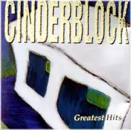 Cinderblock - Greatest Hits