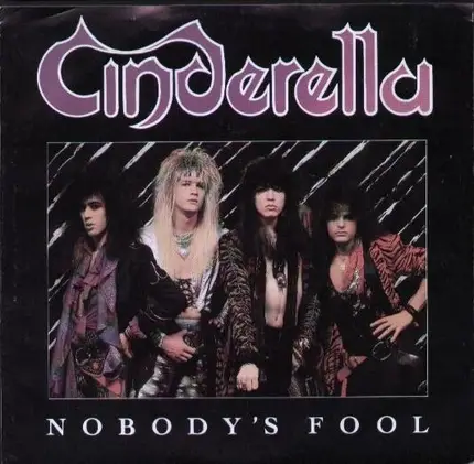 Cinderella - Nobody's Fool / Push, Push