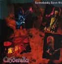 12inch Vinyl Single - Cinderella - Somebody Save Me - + insert