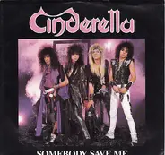 Cinderella - Somebody Save Me