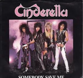 Cinderella - Somebody Save Me / Hell On Wheels