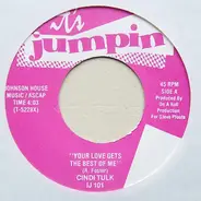 Cindi Tulk - Your Love Gets The Best Of Me / Love Makes A Woman