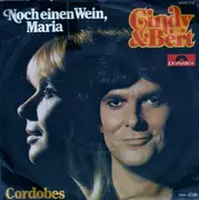 7inch Vinyl Single - Cindy & Bert - Noch Einen Wein, Maria