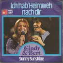 7inch Vinyl Single - Cindy & Bert - Ich Hab' Heimweh Nach Dir / Sunny Sunshine