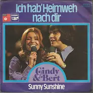 Cindy & Bert - Ich Hab' Heimweh Nach Dir / Sunny Sunshine