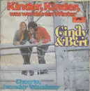 7inch Vinyl Single - Cindy & Bert - Kinder, Kinder, Was War Das Ein Winter