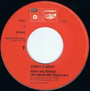 7inch Vinyl Single - Cindy & Bert - Aber Am Abend Da Spielt Der Zigeuner