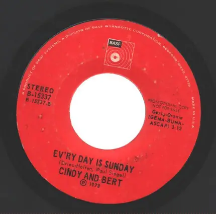 Cindy & Bert - Go And Leave Me / Ev'ry Day Is Sunday