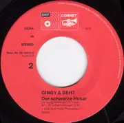 7inch Vinyl Single - Cindy & Bert - Wenn Die Rosen Erblühen In Malaga / Der Schwarze Husar