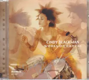 Cindy Blackman - Works on Canvas