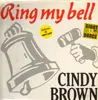 12inch Vinyl Single - Cindy Brown - Ring My Bell