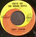7inch Vinyl Single - Cindy Carson With Cliffie Stone Group - You've Got The Wrong Bottle