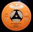 7inch Vinyl Single - Cindy Ellis & Bert Kaempfert Mit Seinen Solisten - Wo Kommst Du Her / Keiner Versteht Mich Wie Du