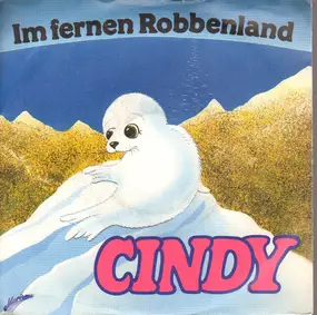 Cindy - Im fernen Robbenland