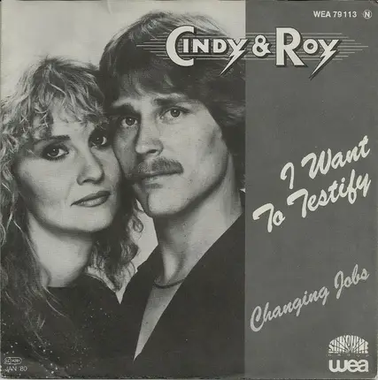 Cindy & Roy - I Wanna Testify / Changin' Jobs