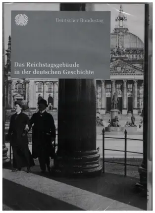Cinecontact Film GmbH - Das Reichstagsgebäude in der deutschen Geschichte