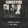 7inch Vinyl Single - Cinecyde - Gutless Radio - Lyrics insert