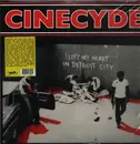 LP - Cinecyde - I Left My Heart In Detroit City