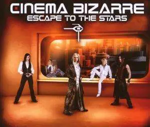 Cinema Bizarre - Escape To The Stars