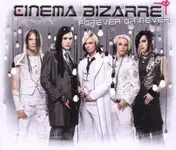 Cinema Bizarre - Forever Or Never
