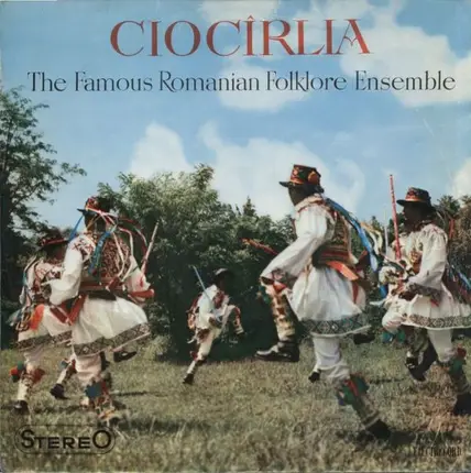 Ciocîrlia - Ciocîrlia The Famous Romanian Folklore Ensemble