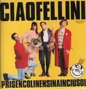12inch Vinyl Single - Ciao Fellini - Prisencolinensinainciusol (Acid Remix)