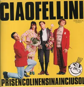 Ciao Fellini - Prisencolinensinainciusol (Acid Remix)