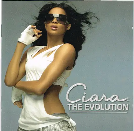 Ciara - The Evolution