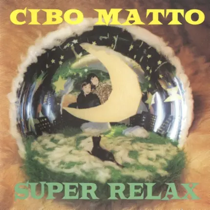 Cibo Matto - Super Relax