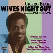 Cicero Blake - Wives Night Out