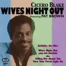CD - Cicero Blake - Wives Night Out