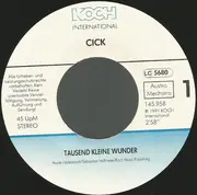 7inch Vinyl Single - Cick - Tausend Kleine Wunder