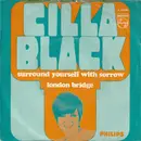 7inch Vinyl Single - Cilla Black - Surround Yourself With Sorrow - Mono