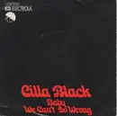 7inch Vinyl Single - Cilla Black - Baby We Can't Go Wrong