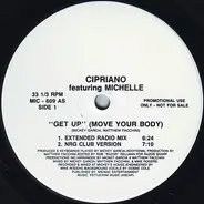 Cipriano Featuring Michelle - Get Up (Move Your Body)
