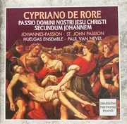 CD - Cipriano De Rore ; Huelgas-Ensemble , Paul Van Nevel - Passio Domini Nostri Jesu Christi Secundum Johannem