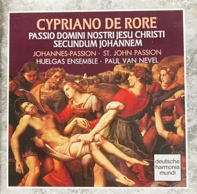 Cipriano de Rore - Passio Domini Nostri Jesu Christi Secundum Johannem