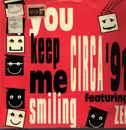 12inch Vinyl Single - Circa '91 Featuring Zee - You Keep Me Smiling