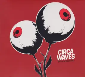 CIRCA WAVES - Different Creatures