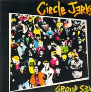 LP - Circle Jerks - Group Sex