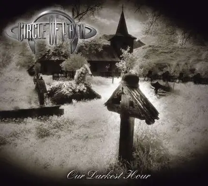 Circle Of Pain - Our Darkest Hour