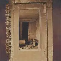 Circles Over Sidelights - What Is And What Is To Become