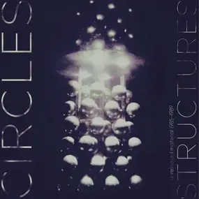 Circles - Structures-Unreleased Material 1985-1989