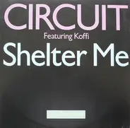 Circuit - Shelter Me