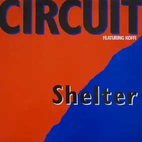 The Circuit - Shelter