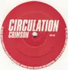 12inch Vinyl Single - Circulation - Crimson